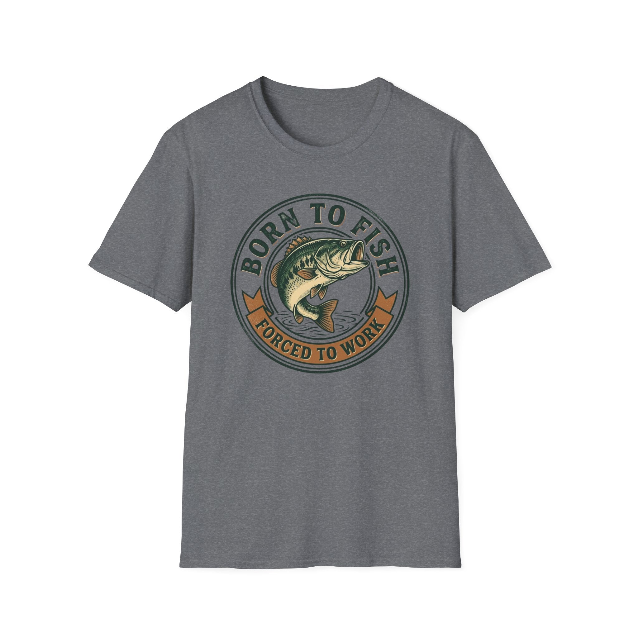 "Born to Fish, Forced to Work," Fishing T-Shirt