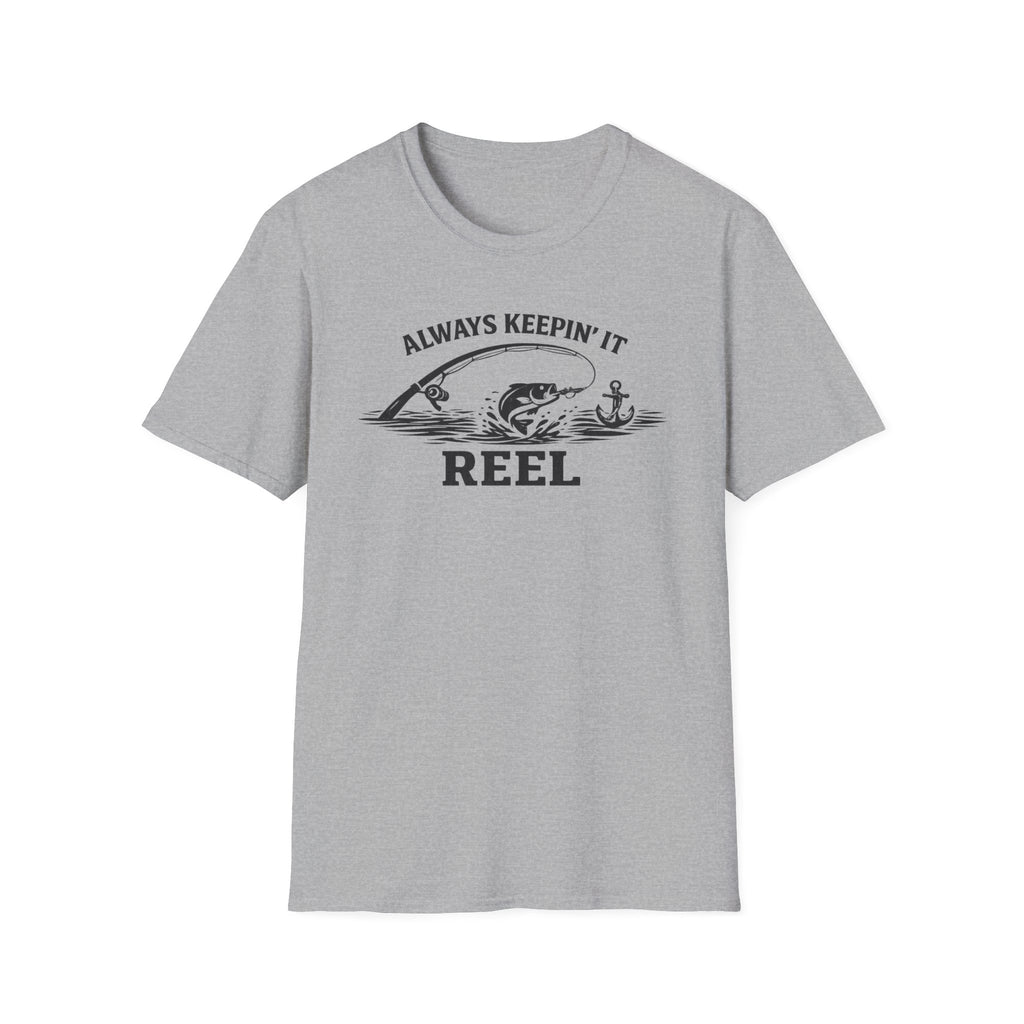 "Always Keepin' It Reel" T-Shirt