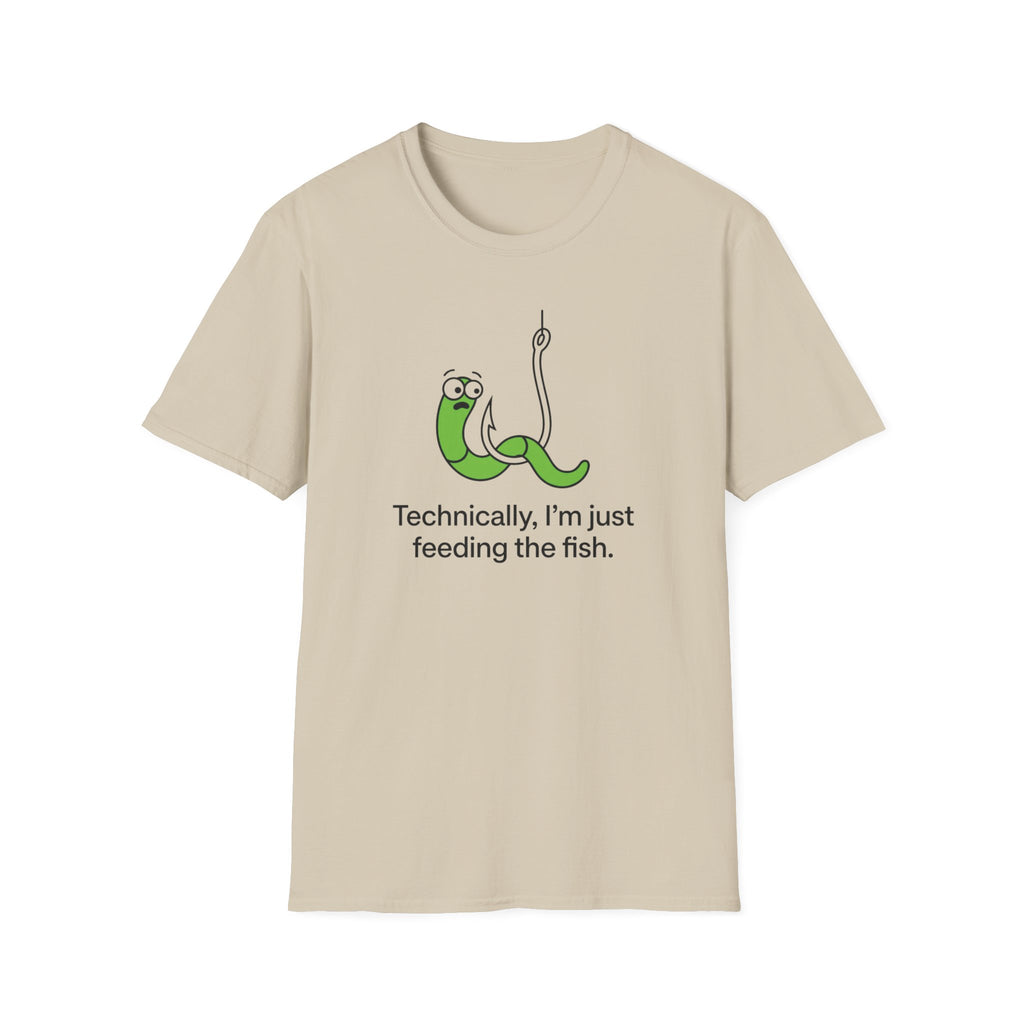 'Technically I'm Just Feeding the Fish',  Fishing T-Shirt