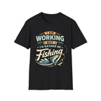I'd Rather Be Fishing T‑Shirt