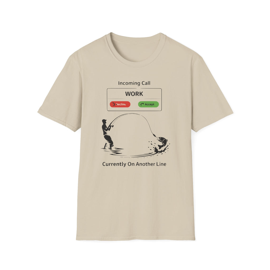 "Currently On Another line" Fishing T-shirt