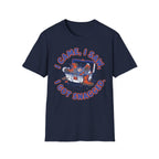 I Came I Saw I Got Snagged T-Shirt