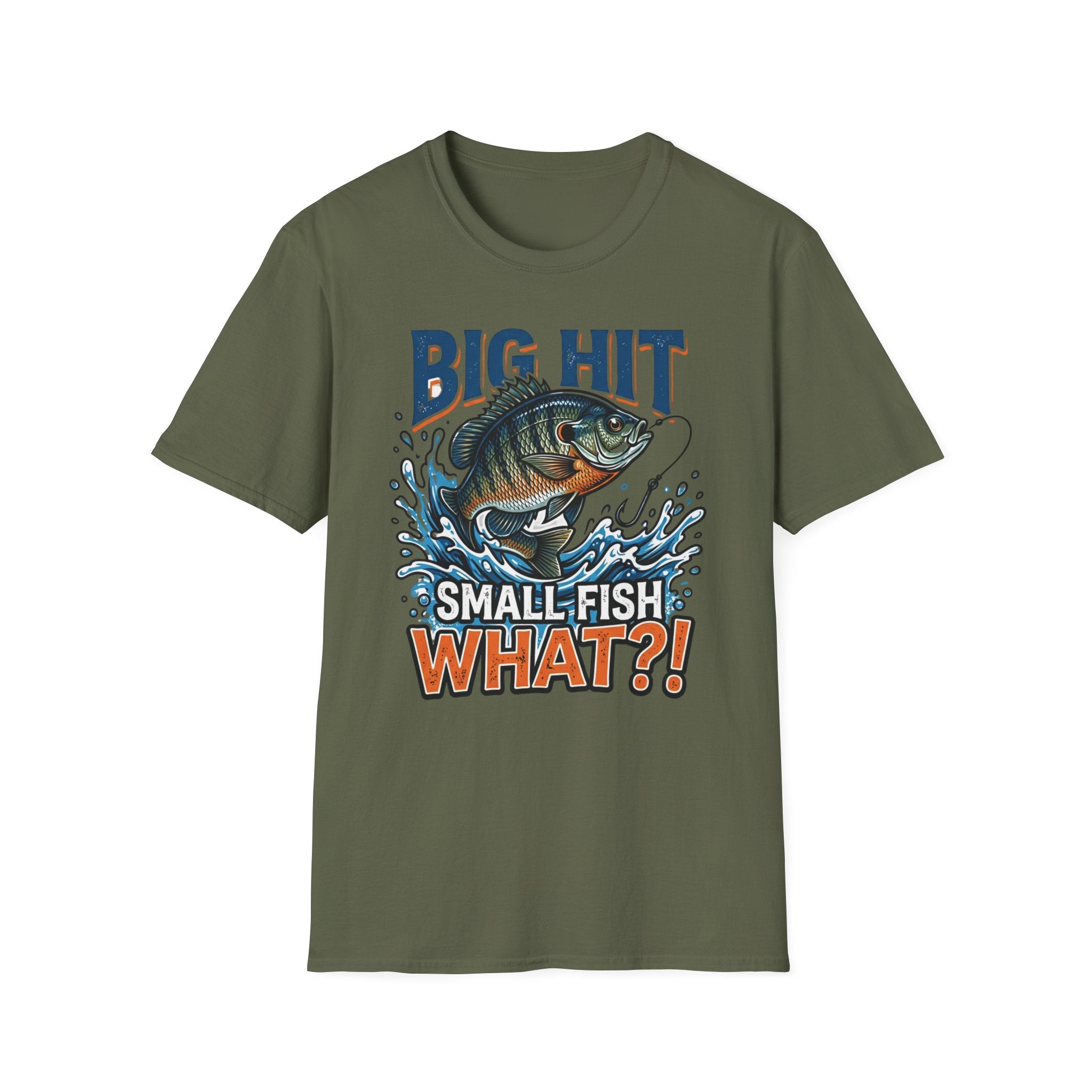 "Big Hit Small Fish What?!" Blue Gill T-Shirt
