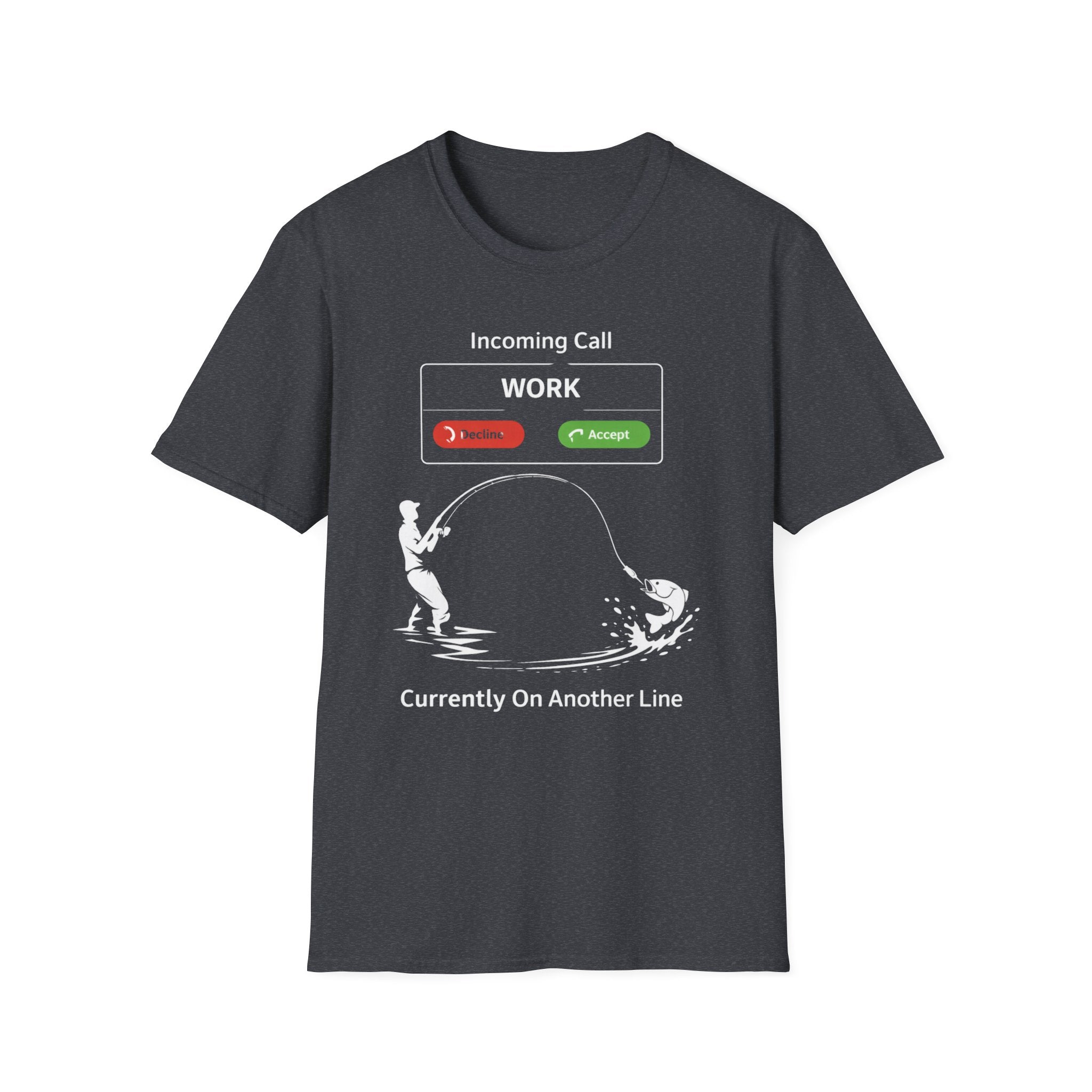 "Currently On Another line" Fishing T-shirt