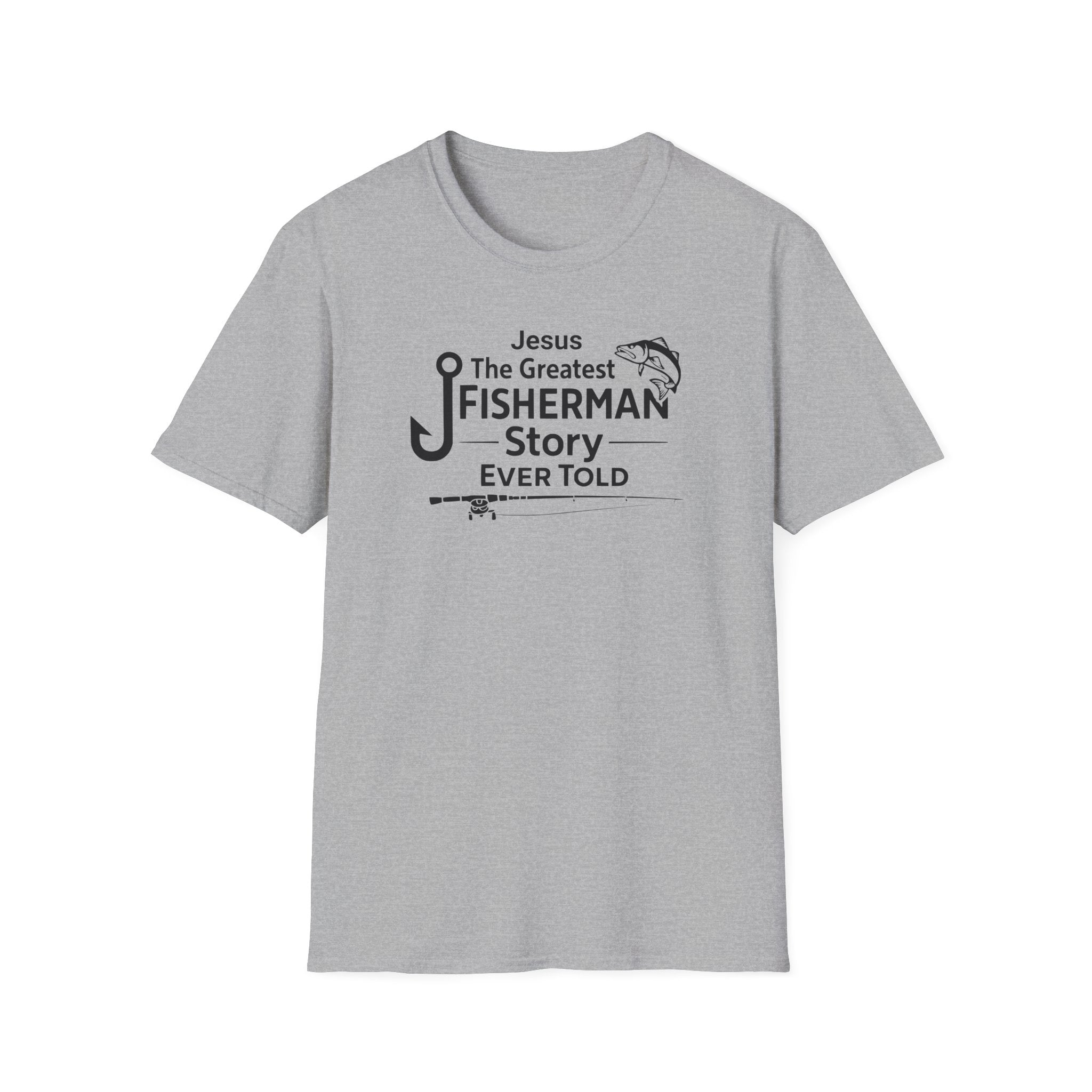 "Jesus: The Greatest Fisherman Story Ever Told" T-Shirt