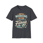 I'd Rather Be Fishing T‑Shirt