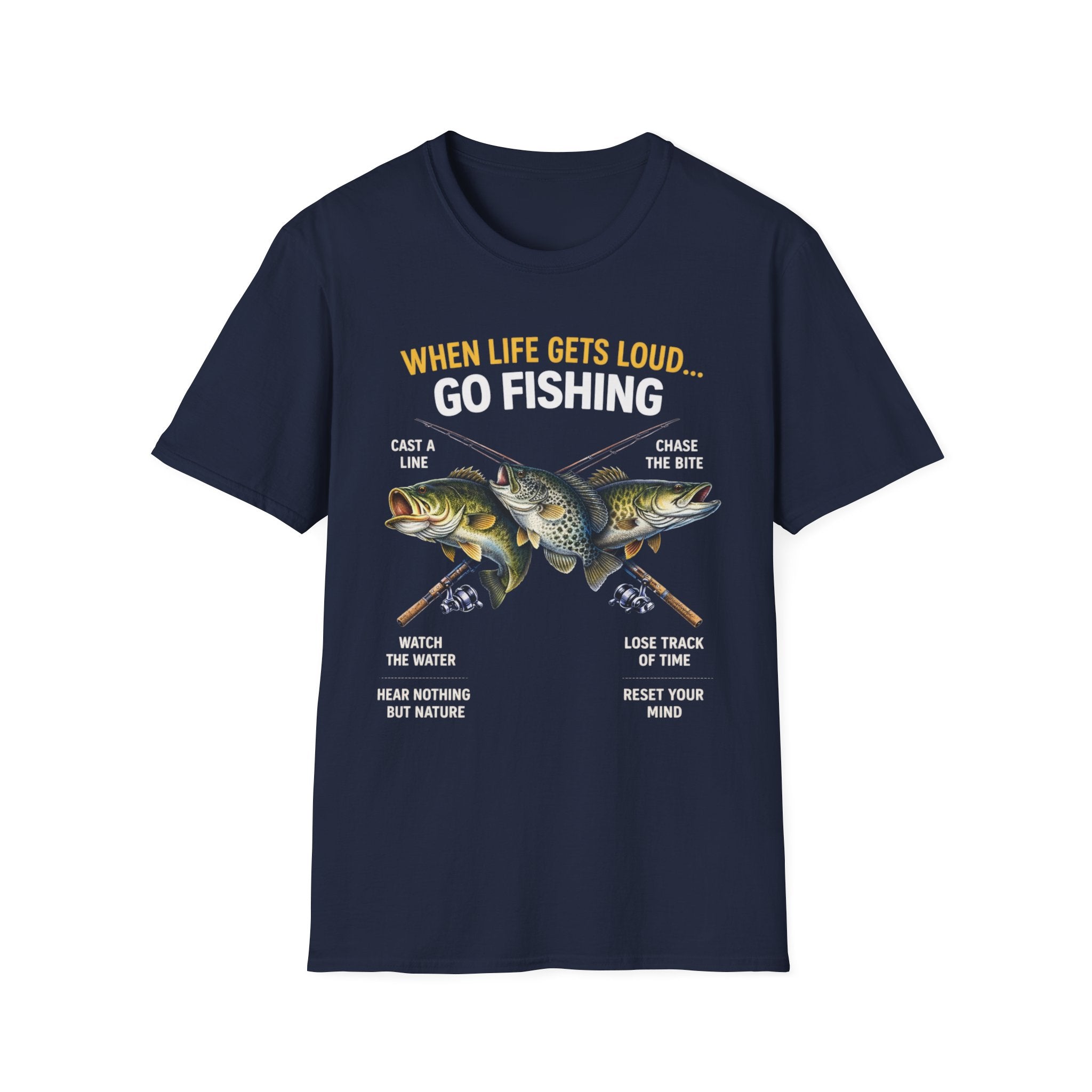 “When Life Gets Loud… Go Fishing” T-shirt