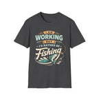 I'd Rather Be Fishing T‑Shirt