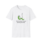 'Technically I'm Just Feeding the Fish',  Fishing T-Shirt