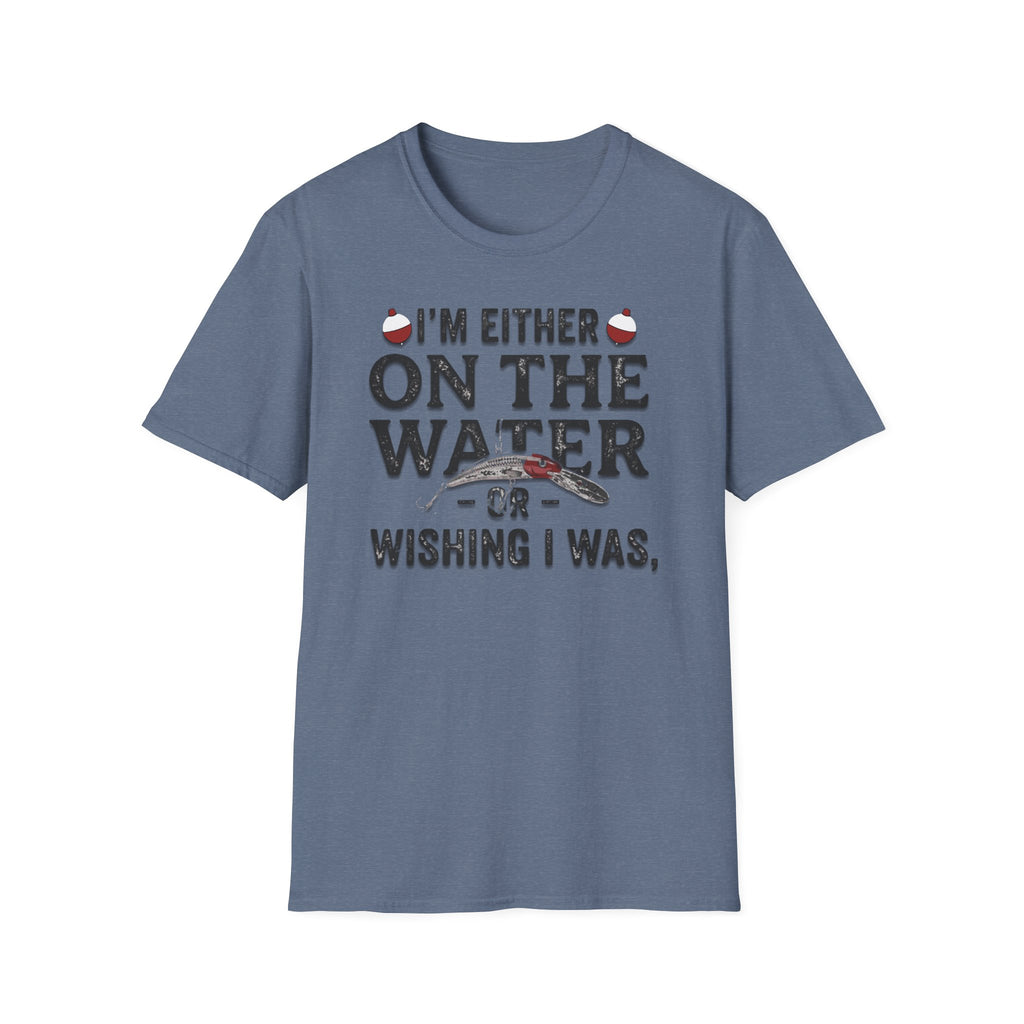 "I’m Either On The Water Or Wishing I Was" T-shirt