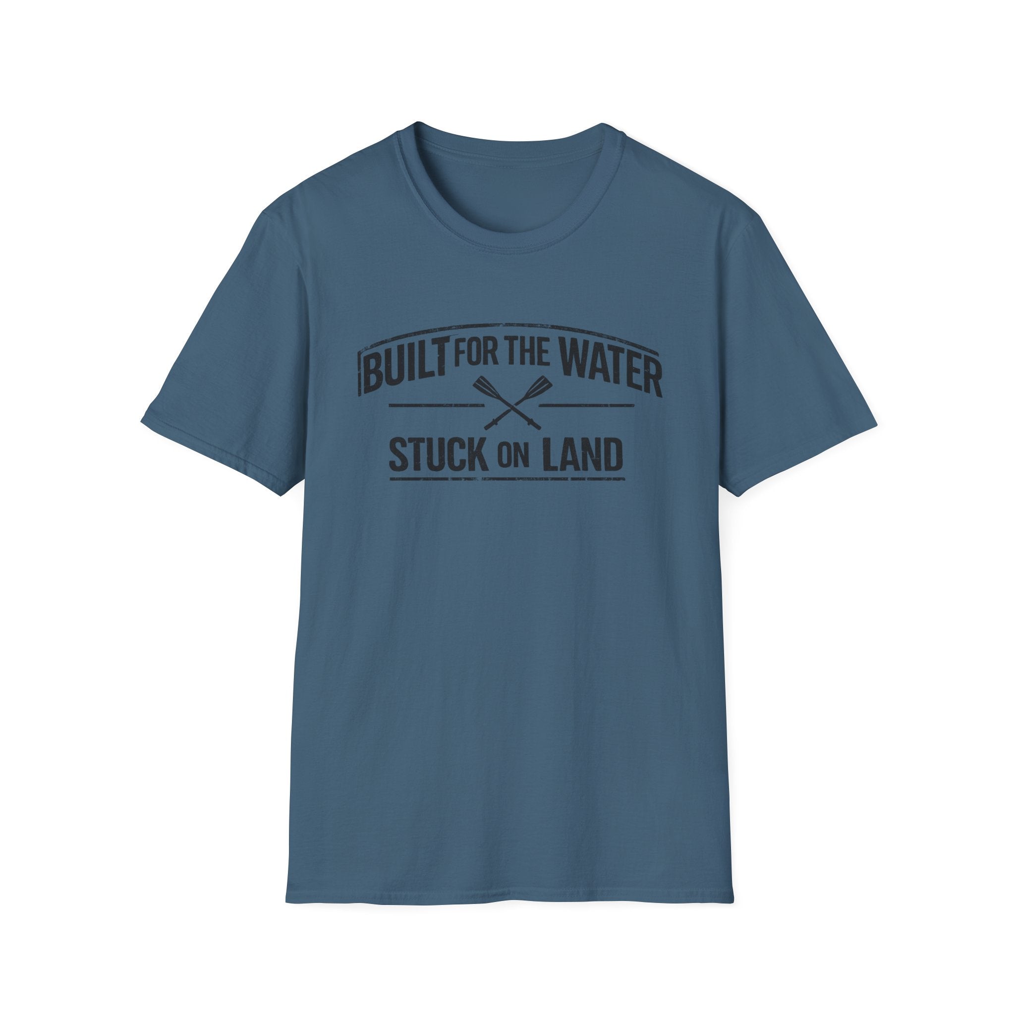 "Built for the Water, Stuck on Land" Fishing T-Shirt