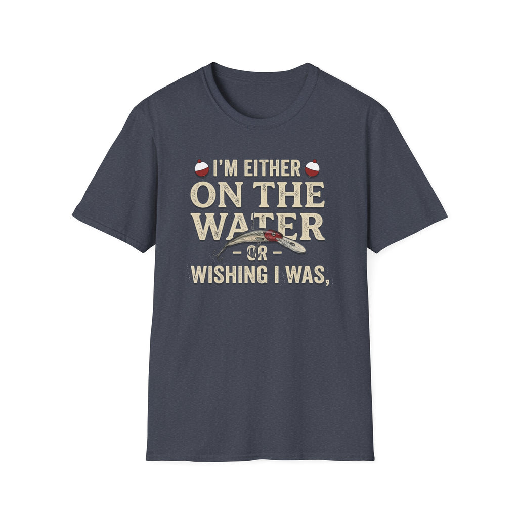 "I’m Either On The Water Or Wishing I Was" T-shirt