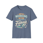 I'd Rather Be Fishing T‑Shirt