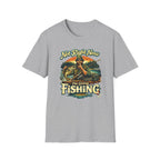 "Not Right Now I'm Going Fishing" T-shirt