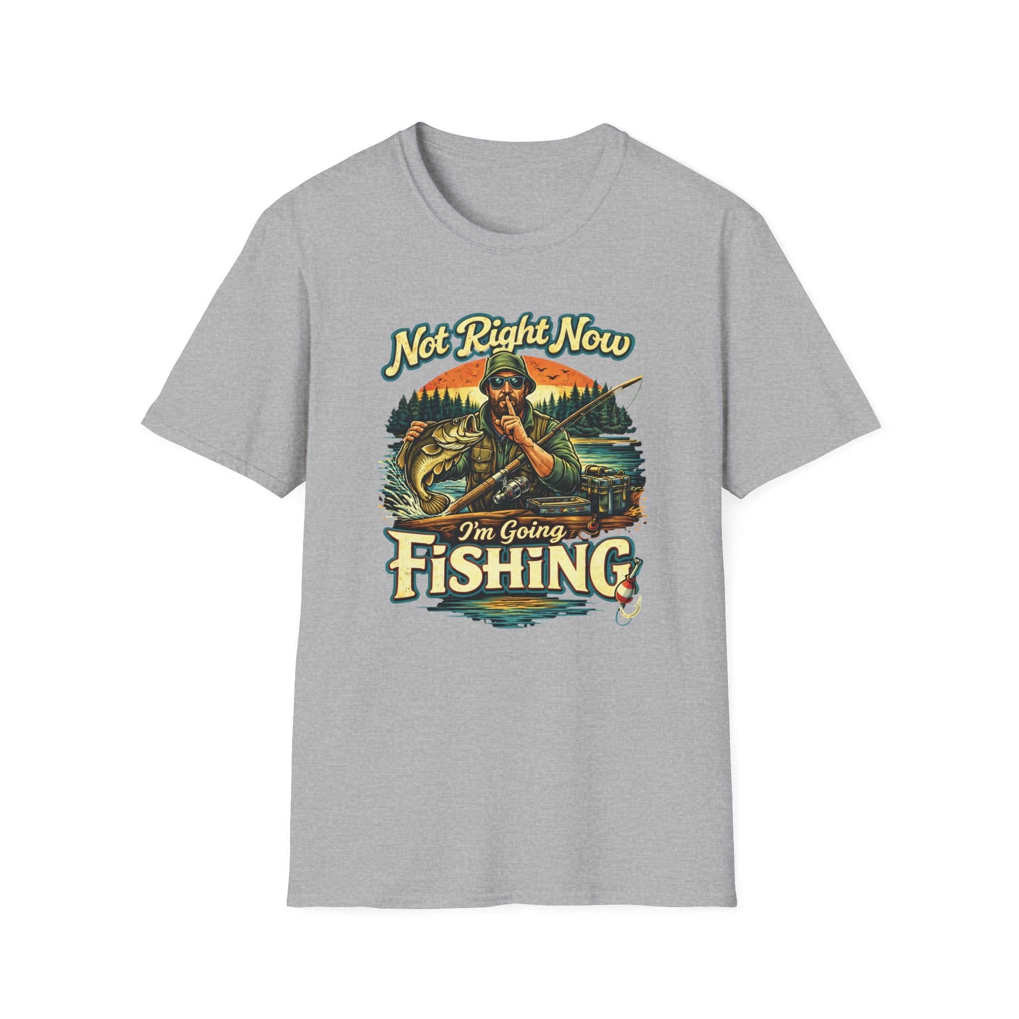 "Not Right Now I'm Going Fishing" T-shirt