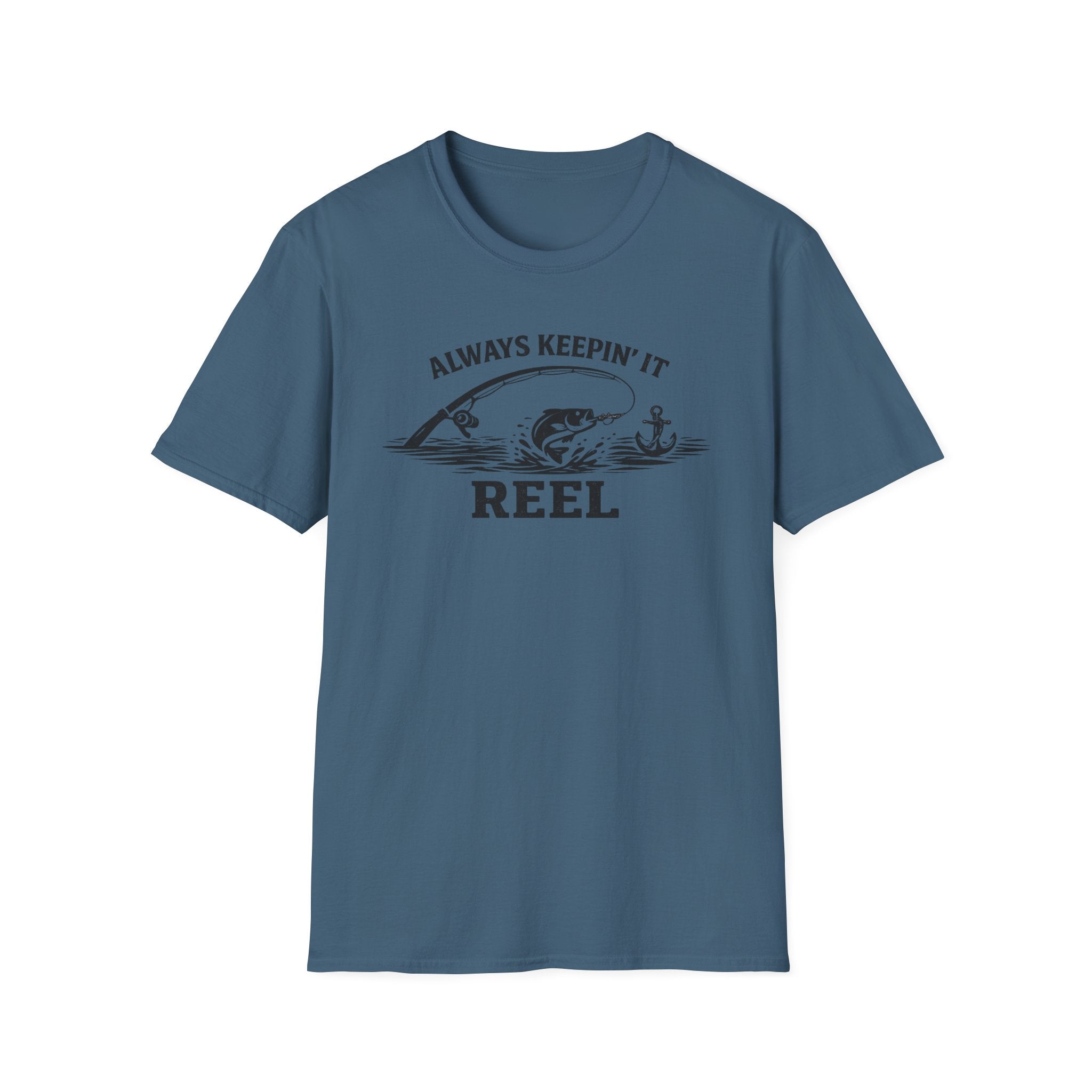 "Always Keepin' It Reel" T-Shirt