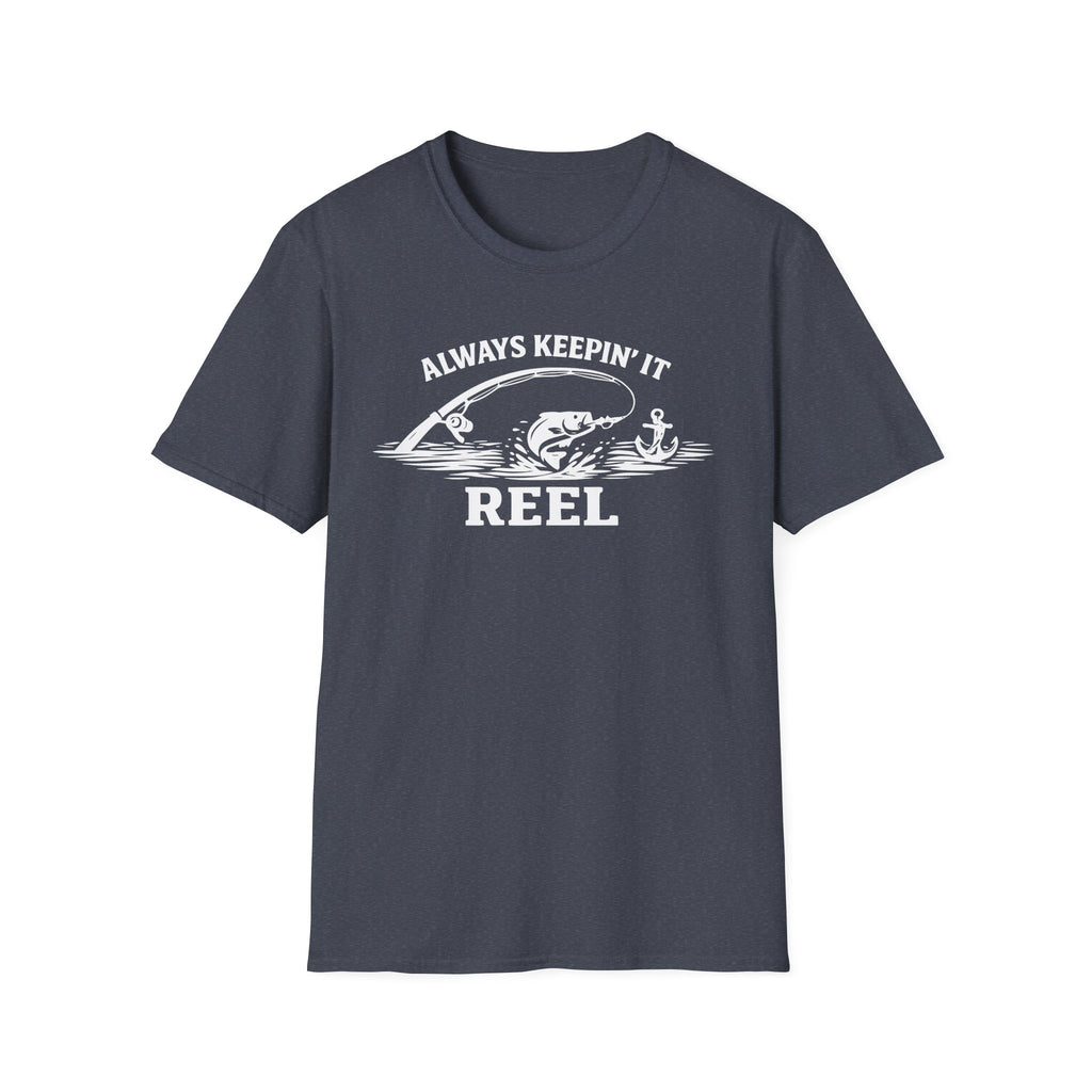 "Always Keepin' It Reel" T-Shirt