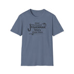 "Jesus: The Greatest Fisherman Story Ever Told" T-Shirt