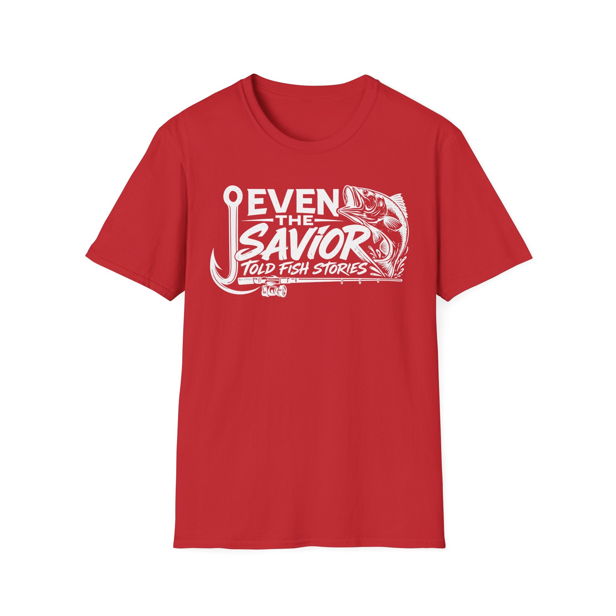 Even the Savior told fishing stories T-Shirt