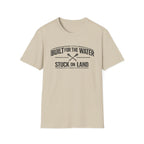 "Built for the Water, Stuck on Land" Fishing T-Shirt