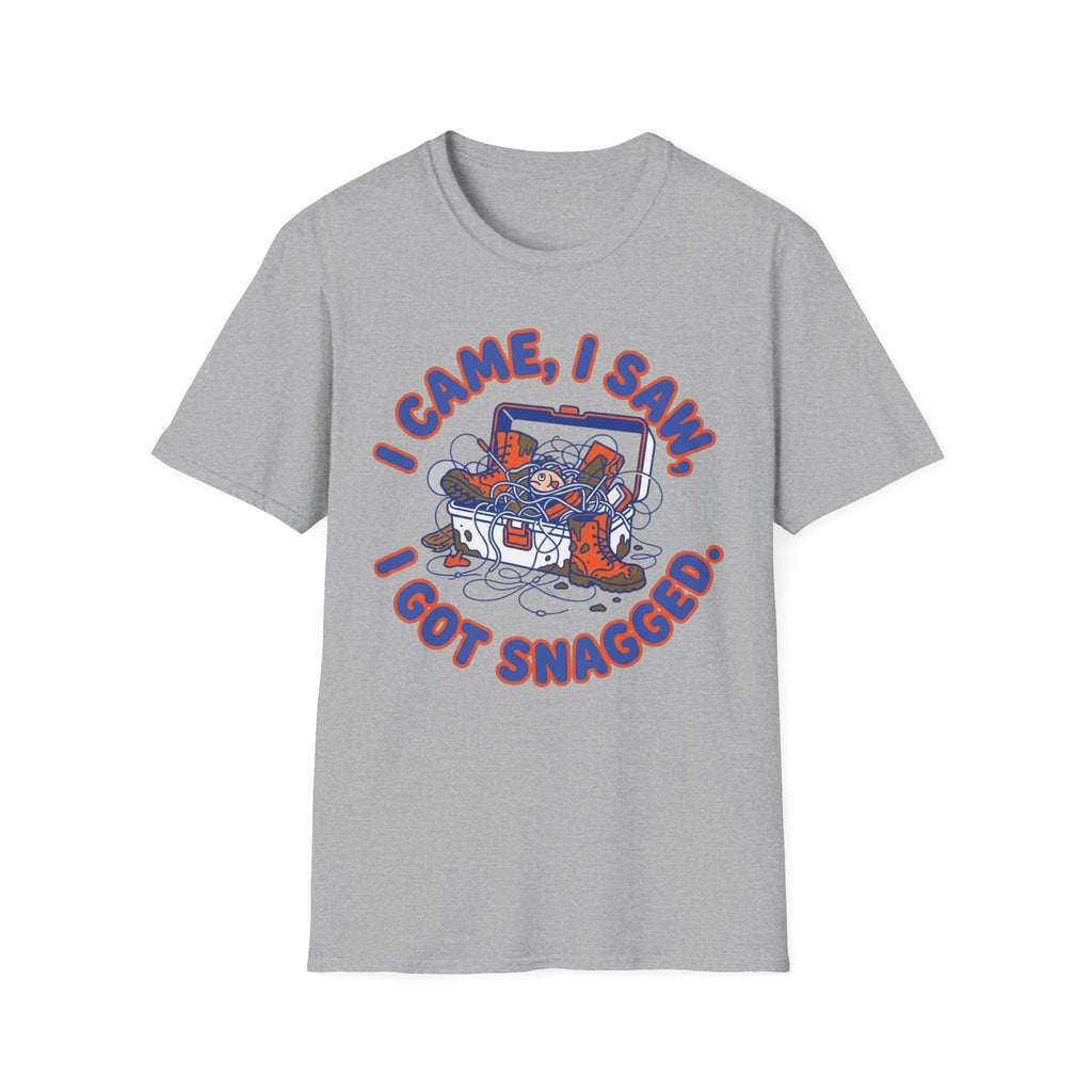I Came I Saw I Got Snagged T-Shirt