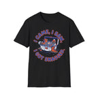 I Came I Saw I Got Snagged T-Shirt