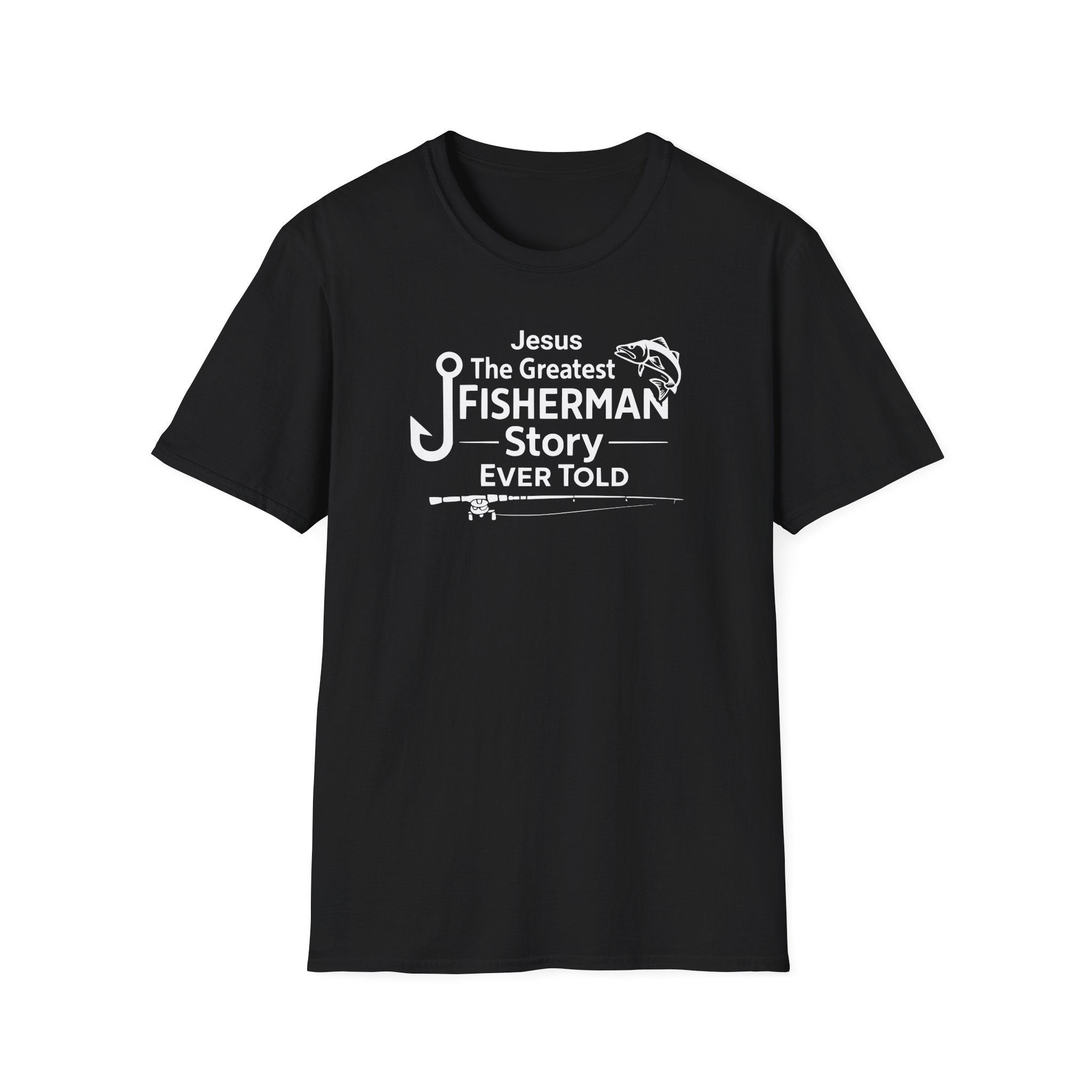 "Jesus: The Greatest Fisherman Story Ever Told" T-Shirt