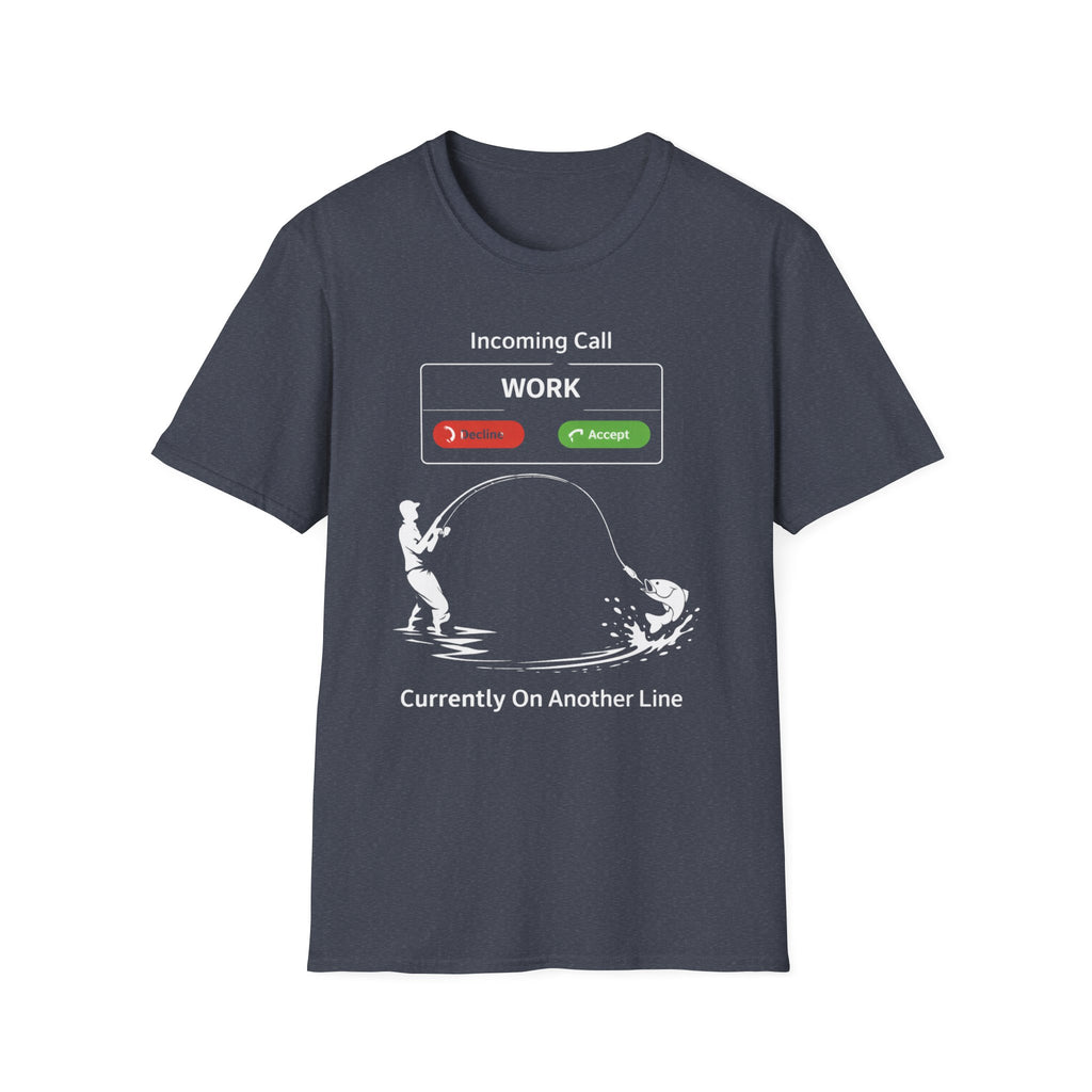 "Currently On Another line" Fishing T-shirt