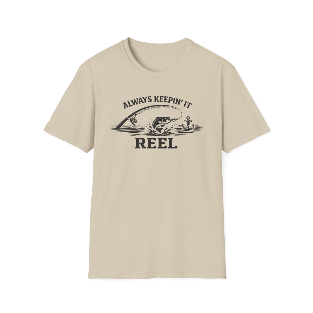 "Always Keepin' It Reel" T-Shirt