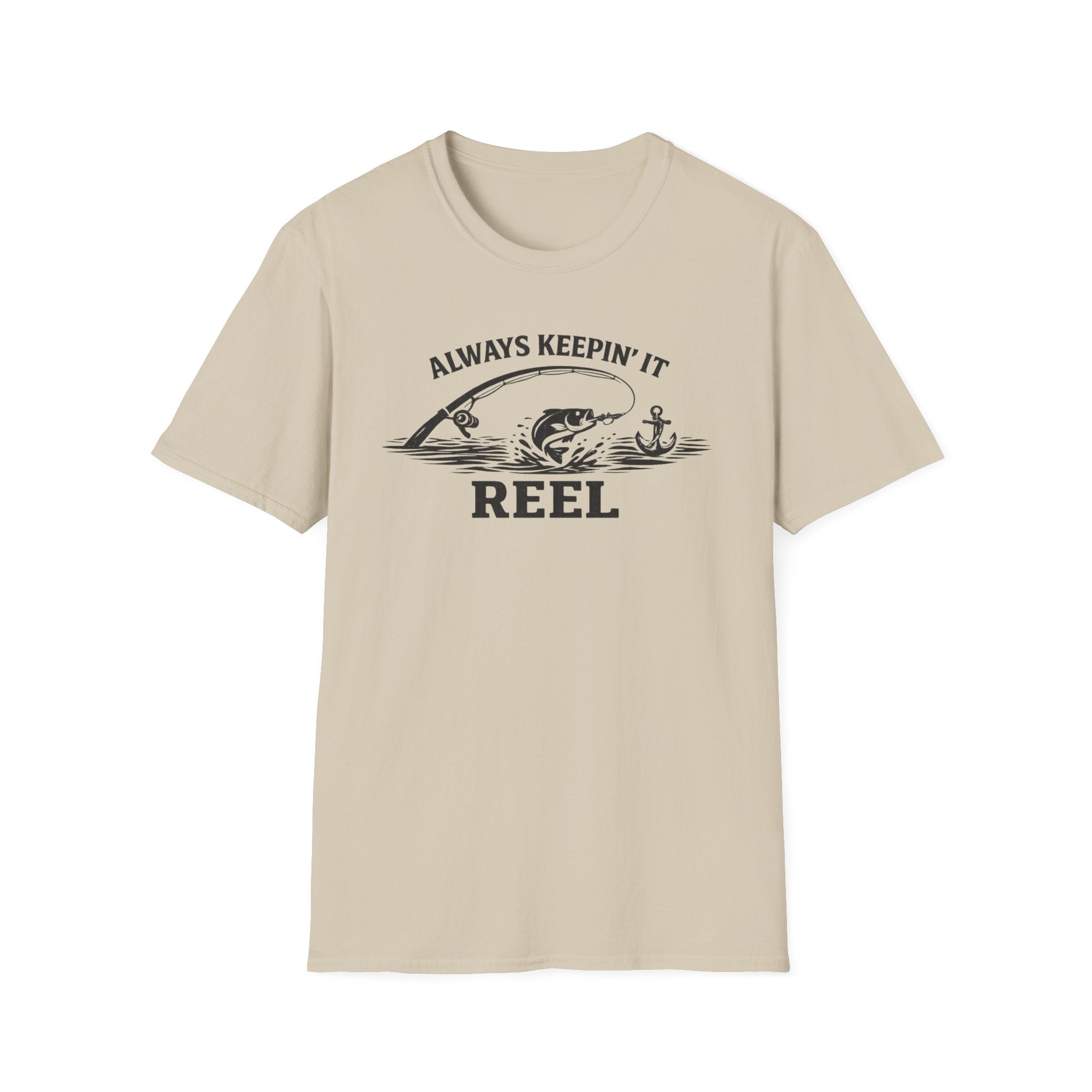 "Always Keepin' It Reel" T-Shirt