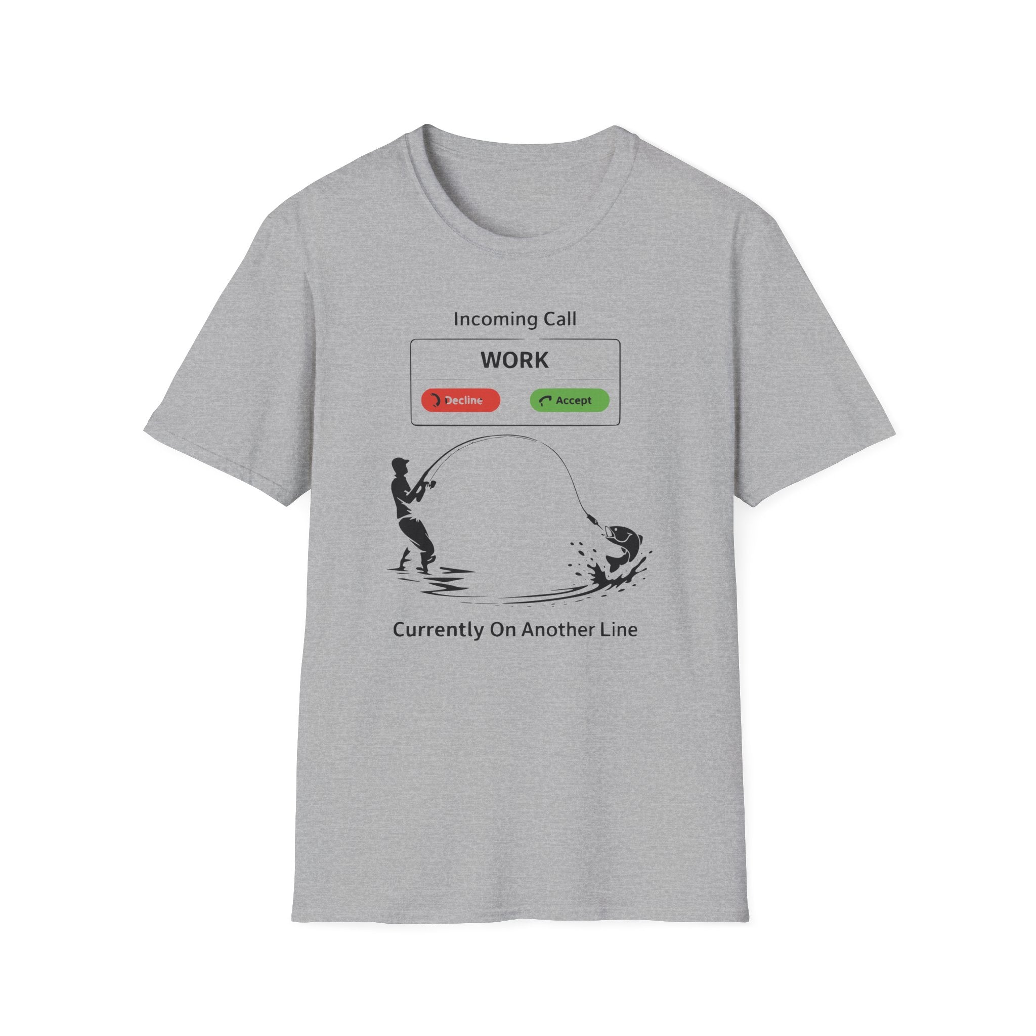 "Currently On Another line" Fishing T-shirt