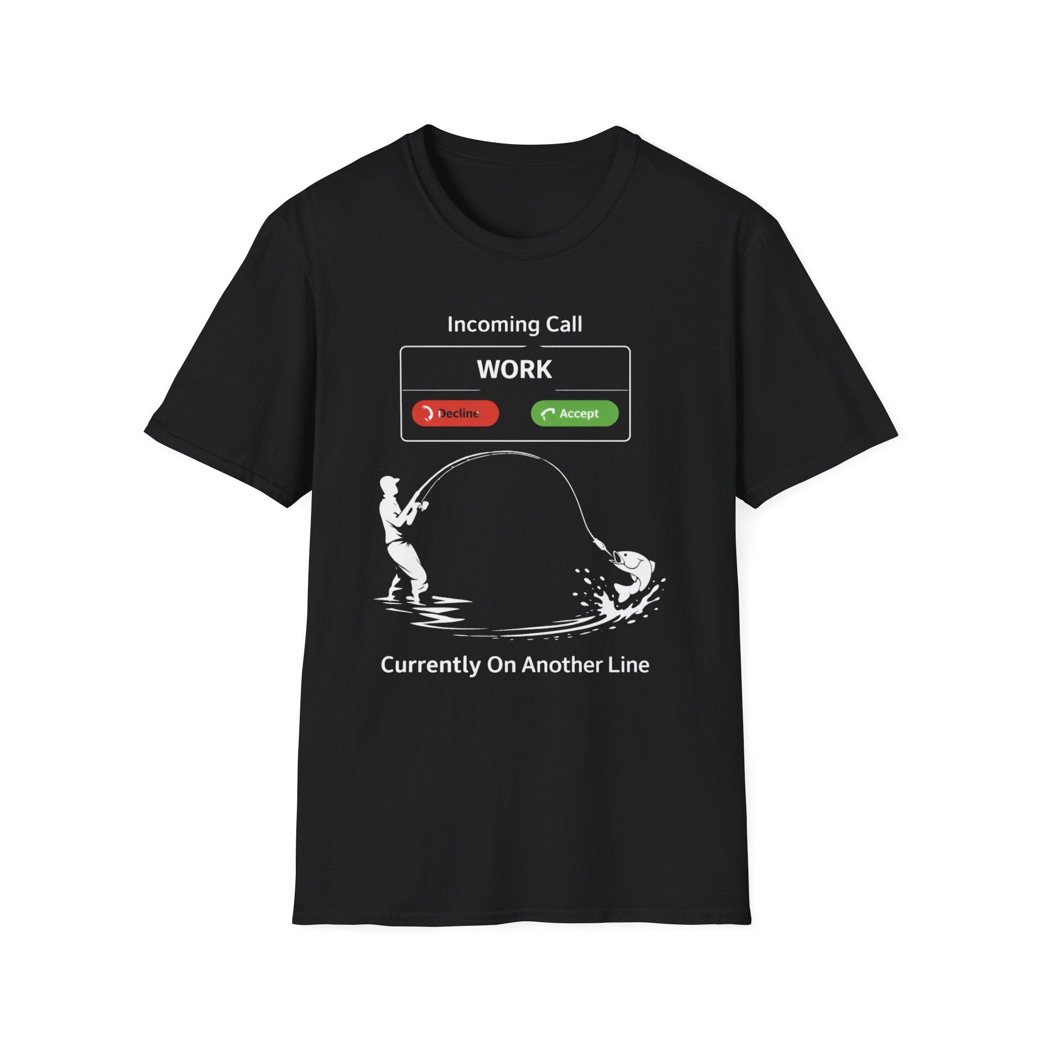 "Currently On Another line" Fishing T-shirt