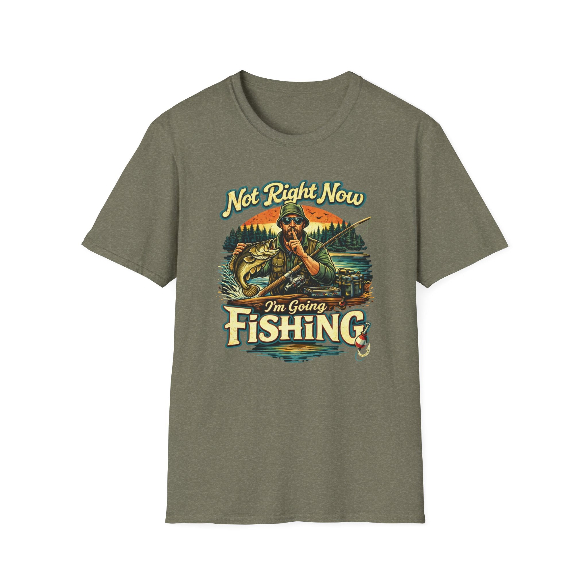 "Not Right Now I'm Going Fishing" T-shirt