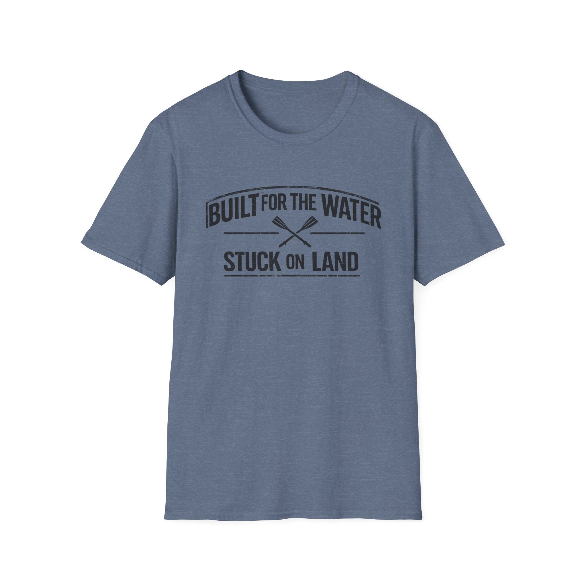 "Built for the Water, Stuck on Land" Fishing T-Shirt