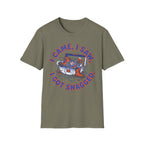 I Came I Saw I Got Snagged T-Shirt