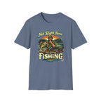 "Not Right Now I'm Going Fishing" T-shirt