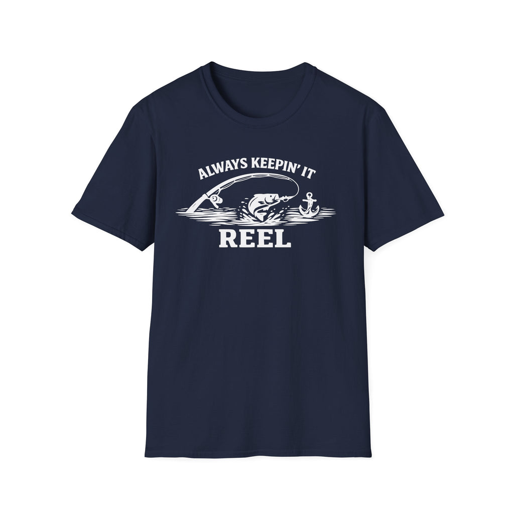 "Always Keepin' It Reel" T-Shirt