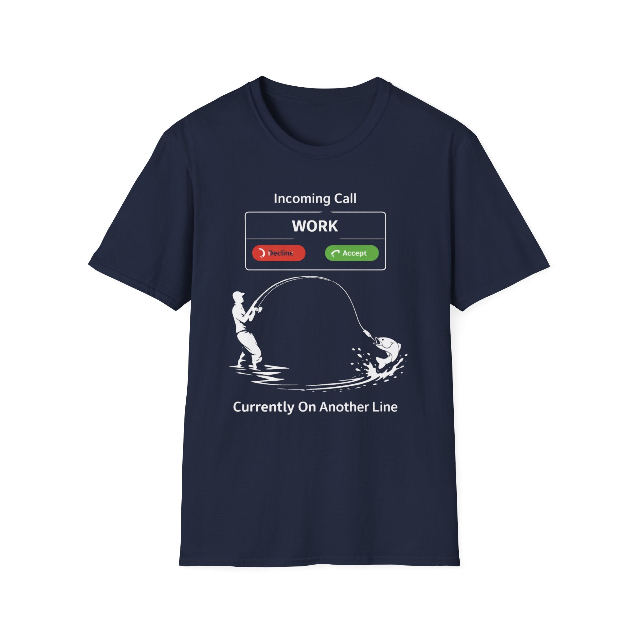 "Currently On Another line" Fishing T-shirt