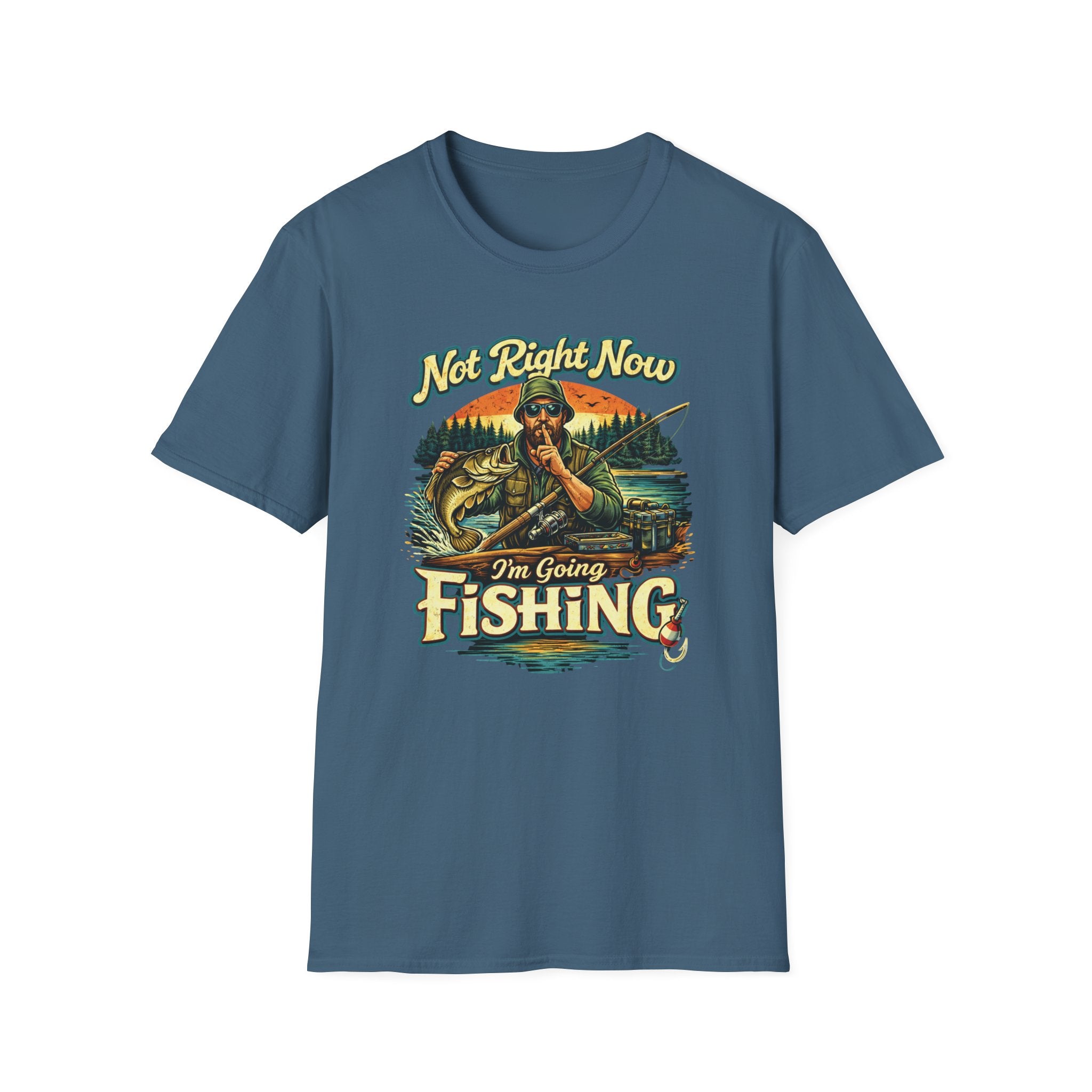 "Not Right Now I'm Going Fishing" T-shirt